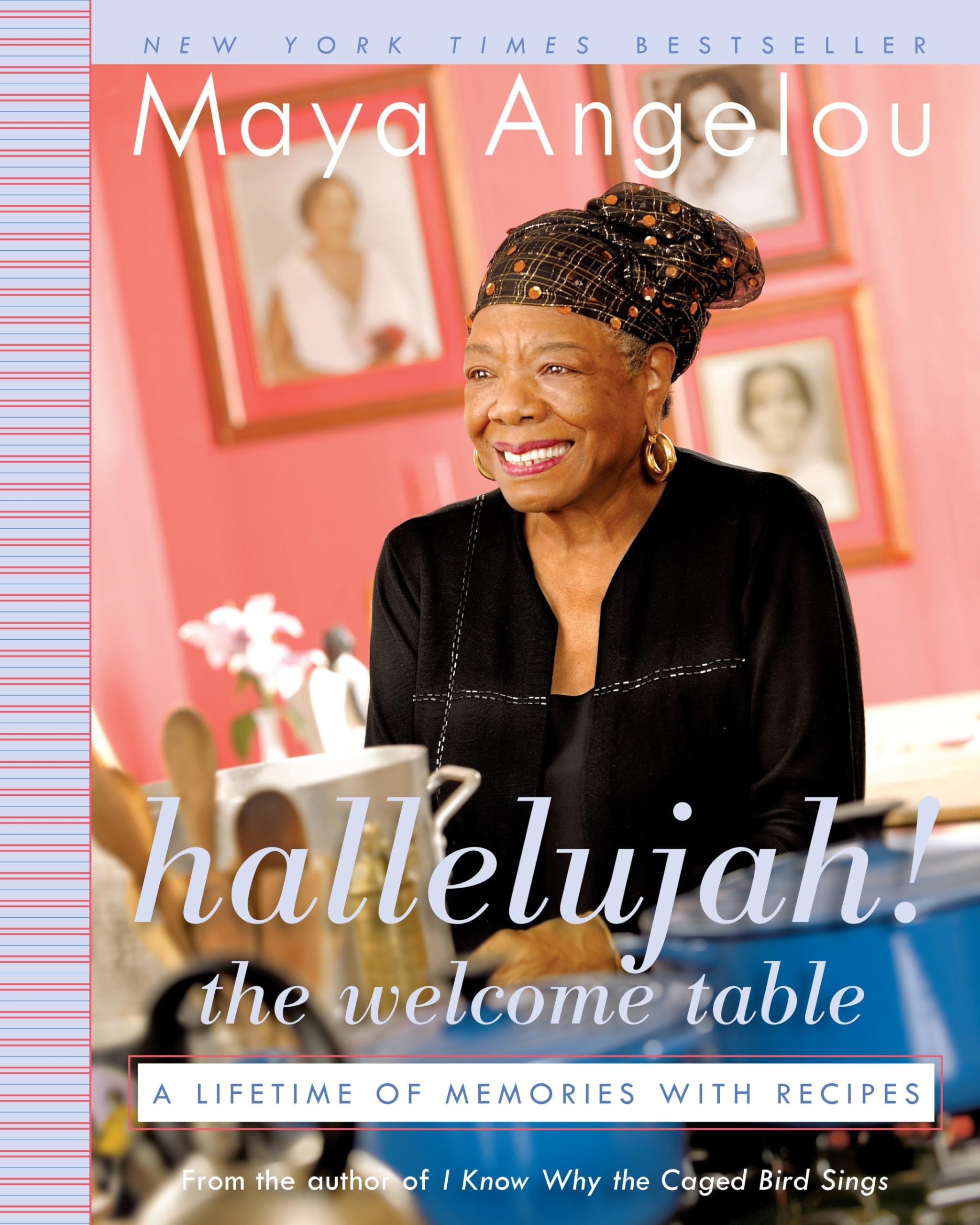 Hallelujah! The Welcome Table: A Lifetime of Memories with Recipes Contemporary literature
