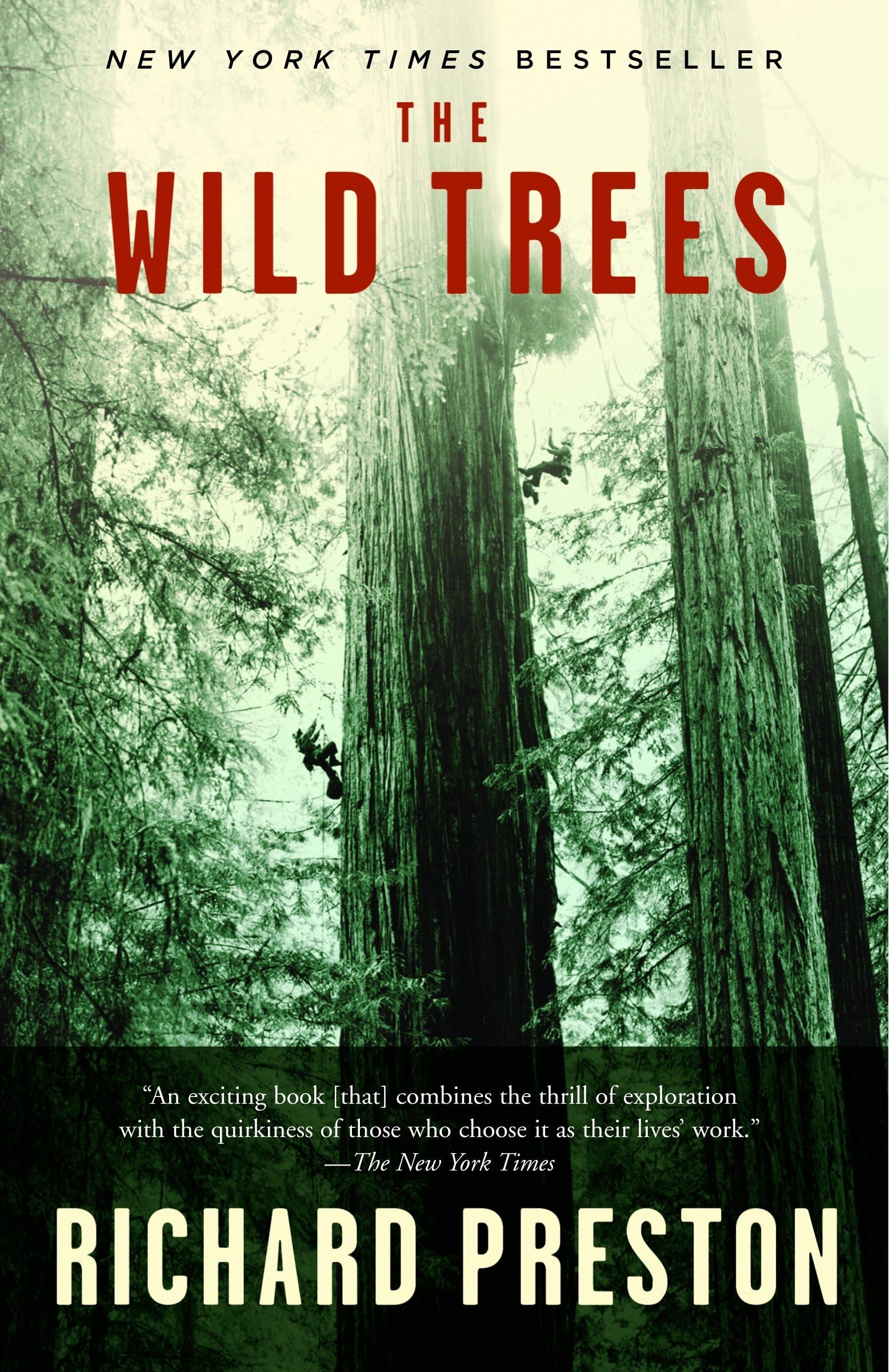 The Wild Trees: A Story of Passion and Daring General education