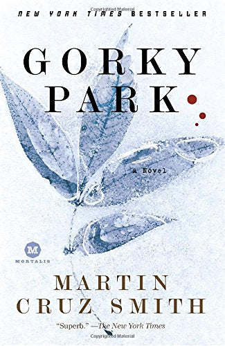 Gorky Park: A Novel (William Monk, 1, Band 1) Detective & CSI