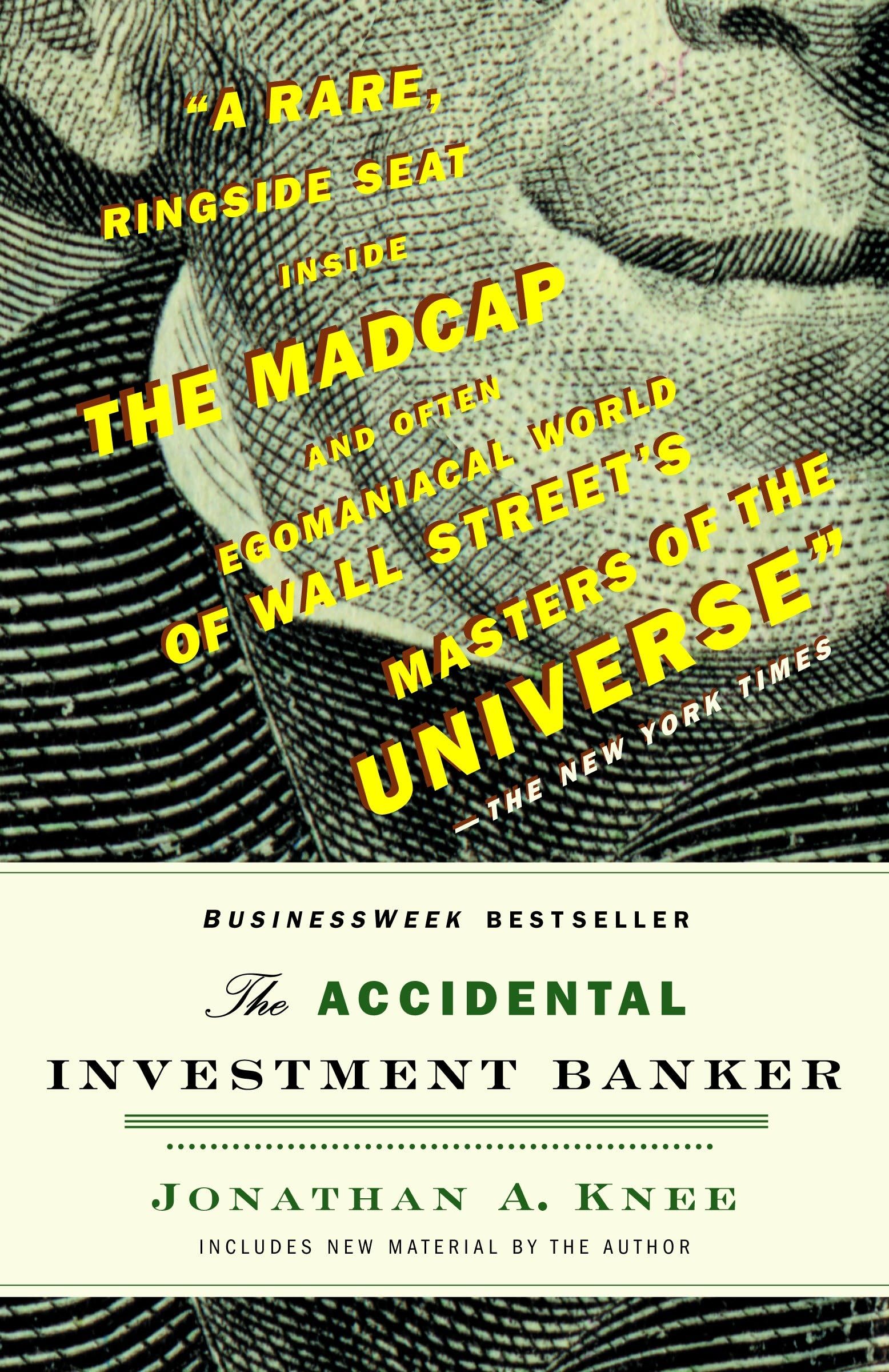 The Accidental Investment Banker Business, Finance & Career
