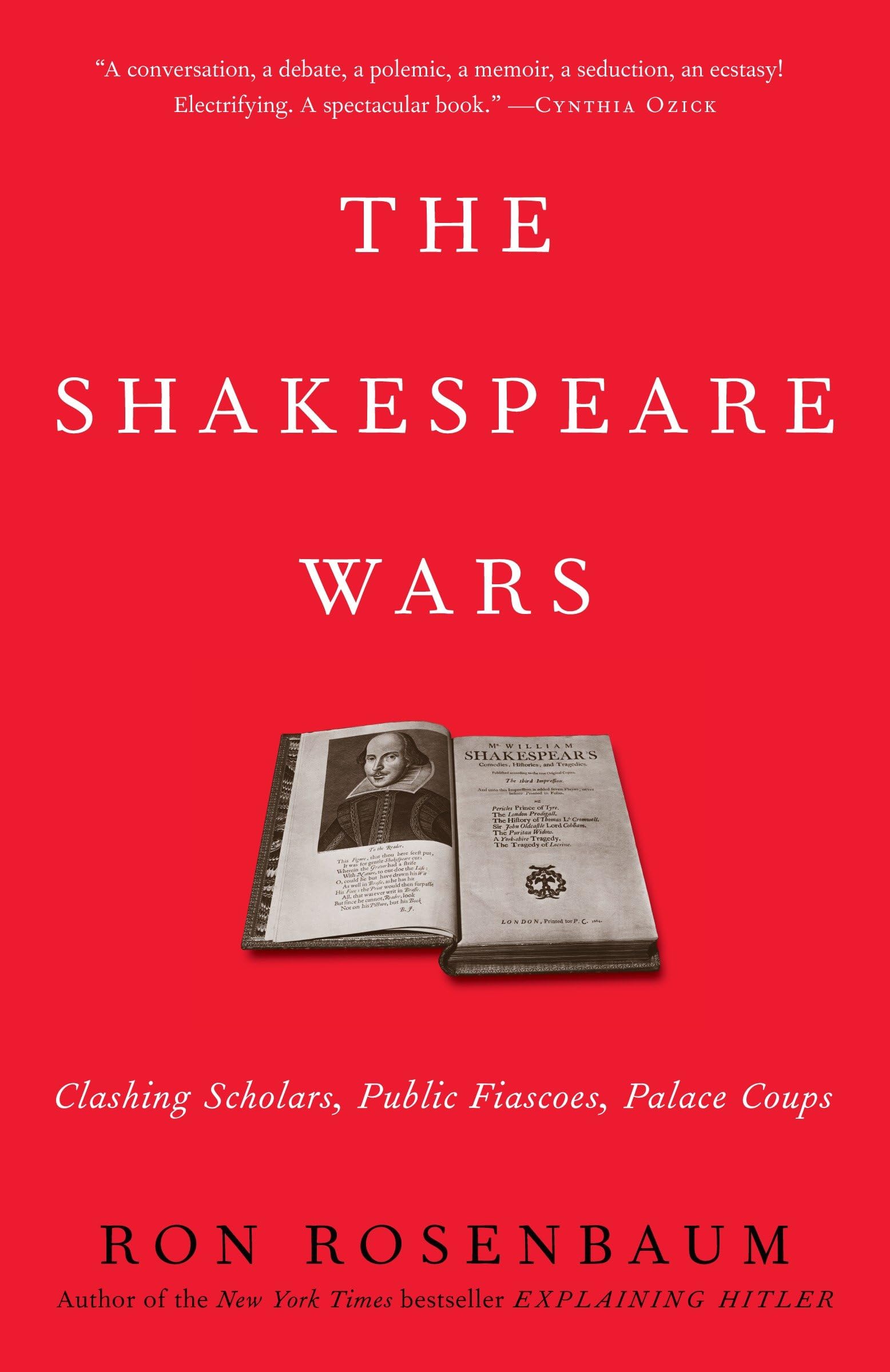 The Shakespeare Wars: Clashing Scholars, Public Fiascoes, Palace Coups Social Sciences