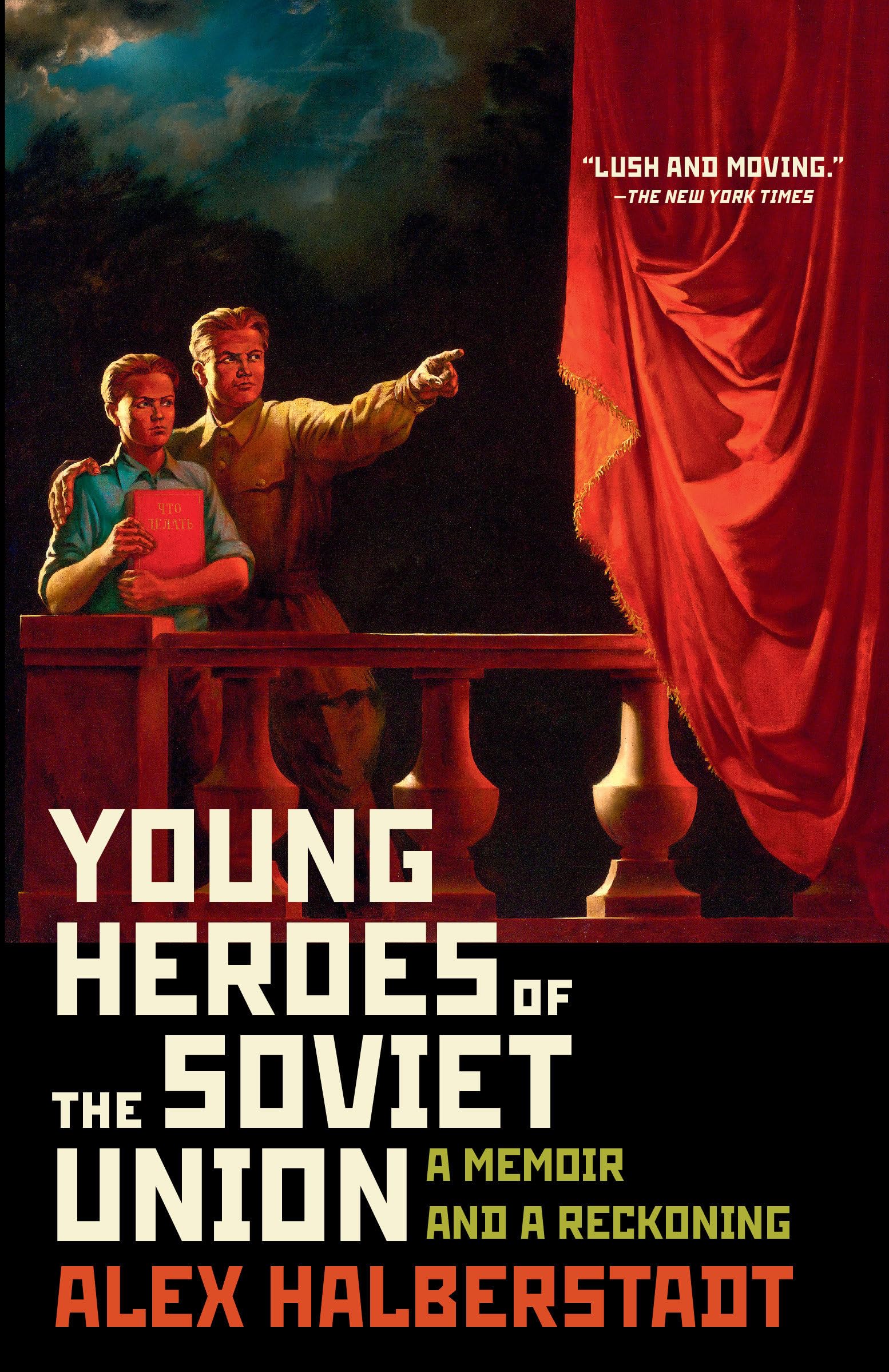 Young Heroes of the Soviet Union: A Memoir and a Reckoning book