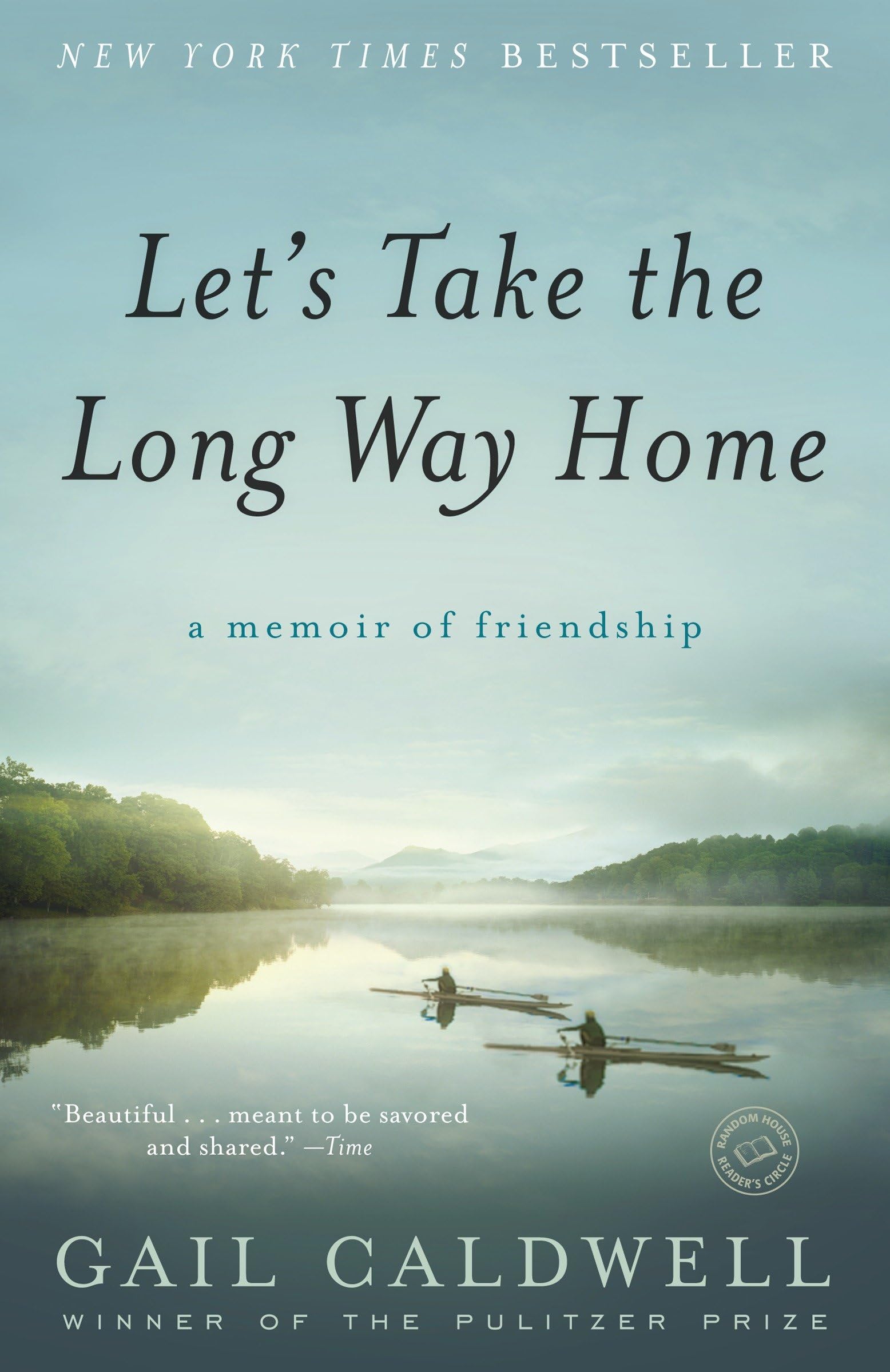 Let's Take the Long Way Home: A Memoir of Friendship Books