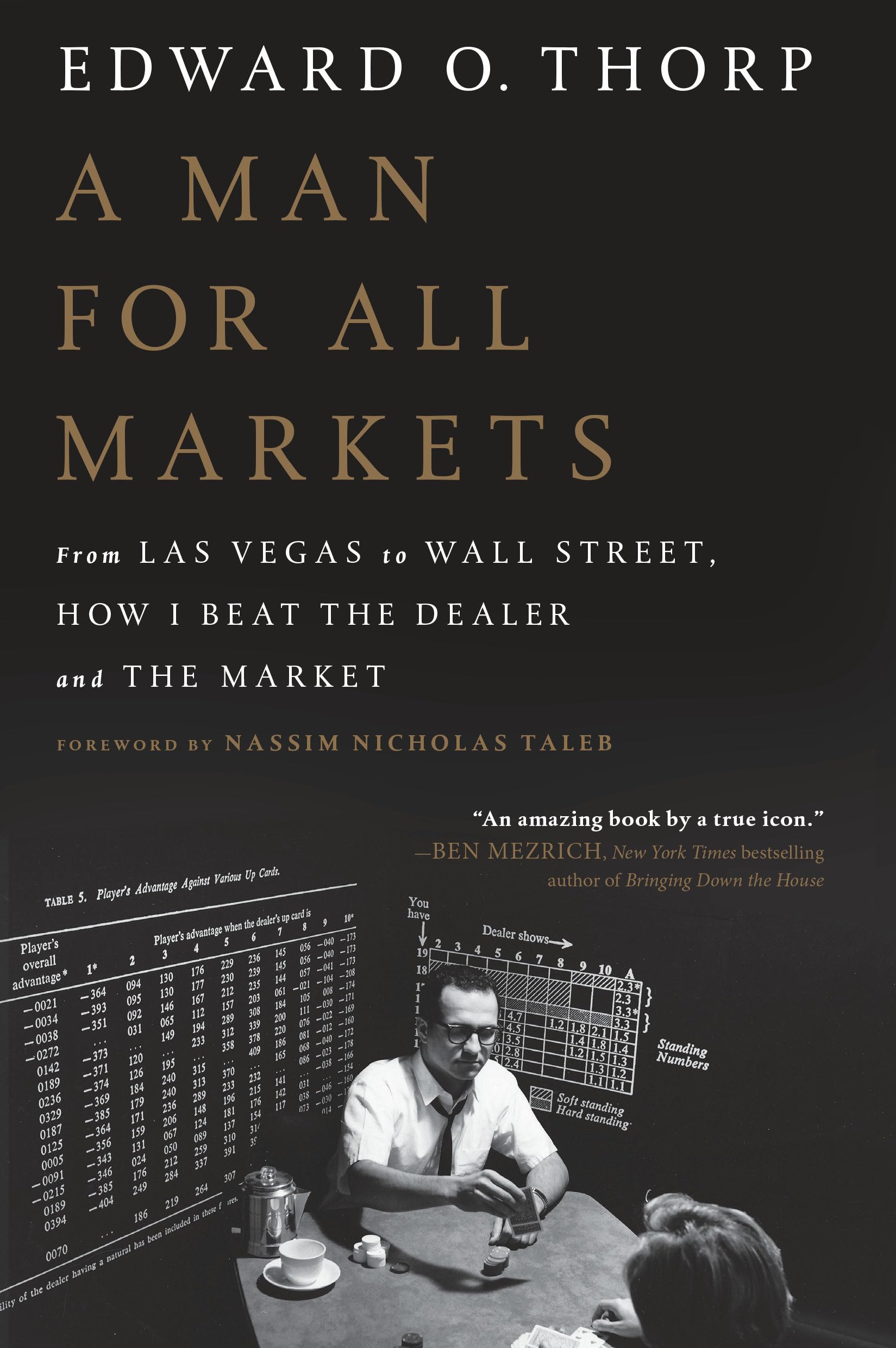 A Man for All Markets: From Las Vegas to Wall Street, How I Beat the Dealer and the Market Politics & Society Books