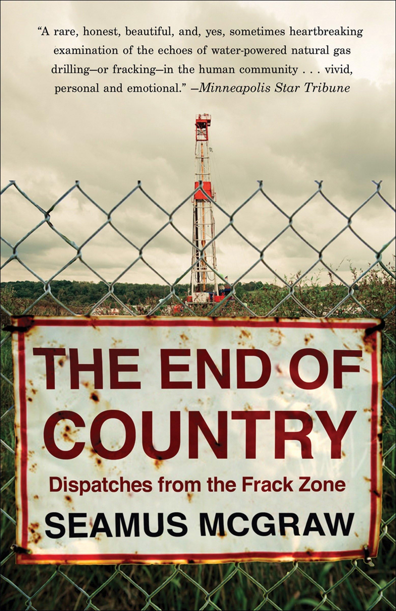 The End of Country: Dispatches from the Frack Zone Social Sciences