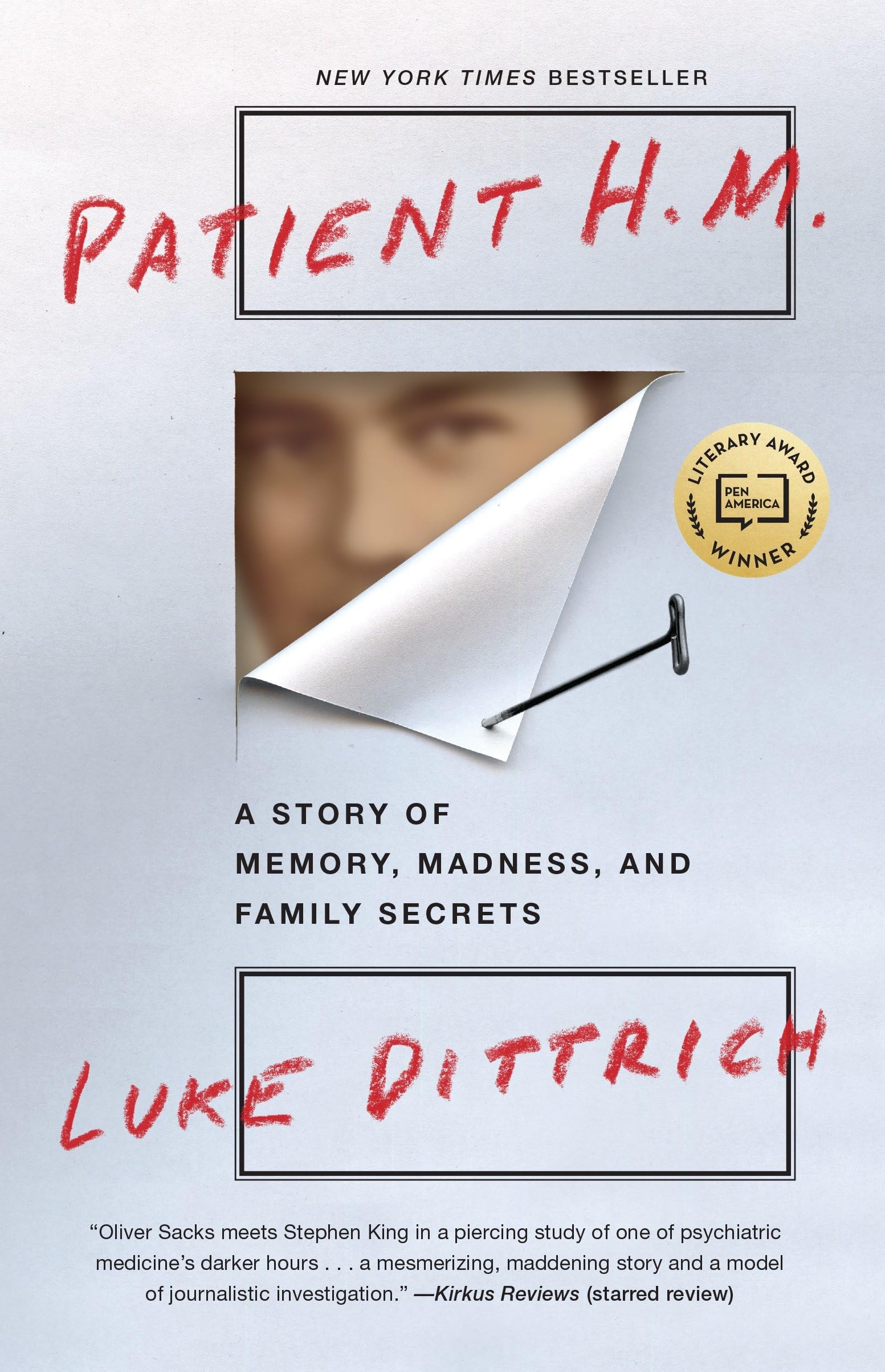Patient H.M.: A Story of Memory, Madness, and Family Secrets Medicine