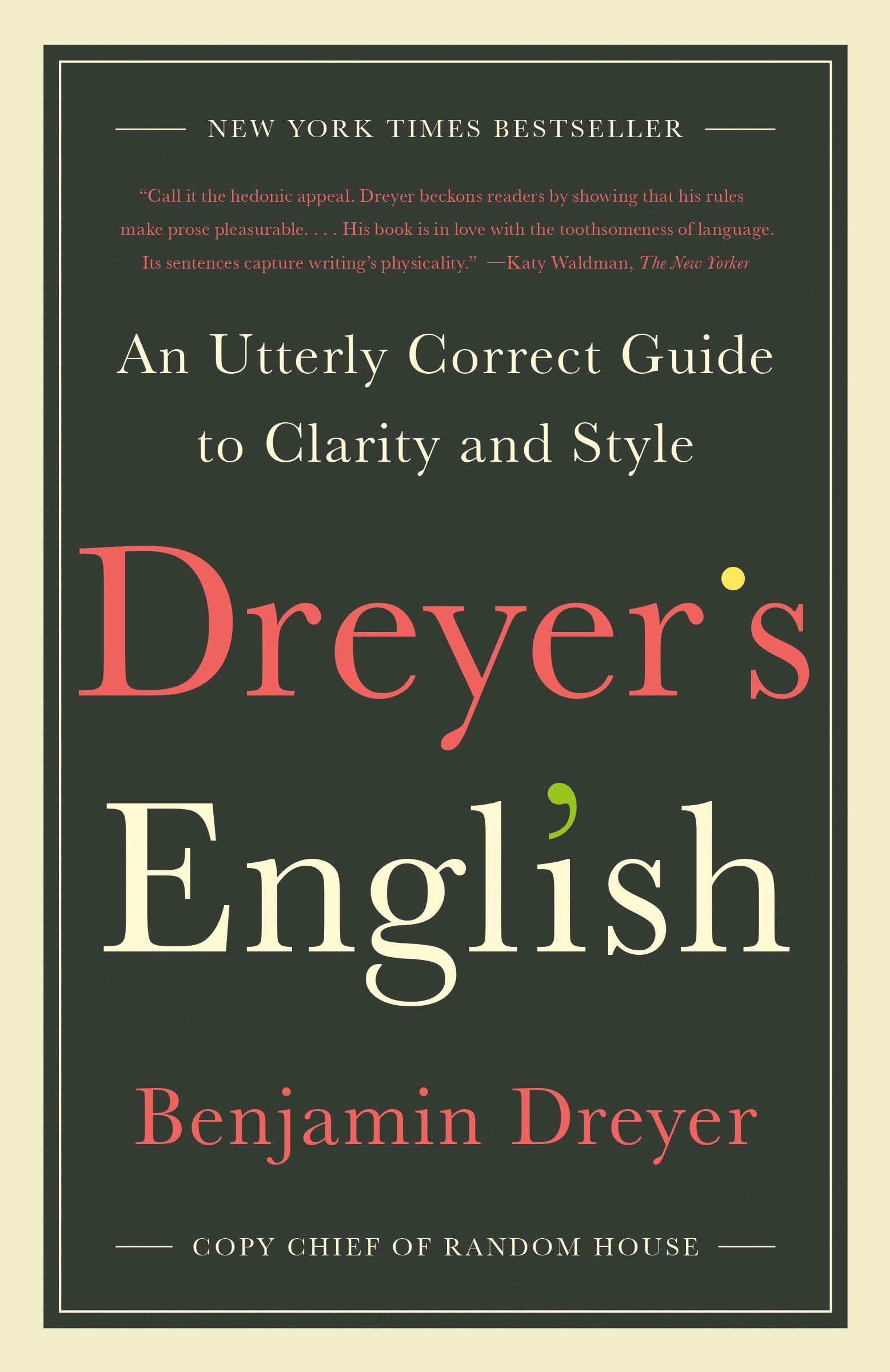 Dreyer's English: An Utterly Correct Guide to Clarity and Style Social Sciences