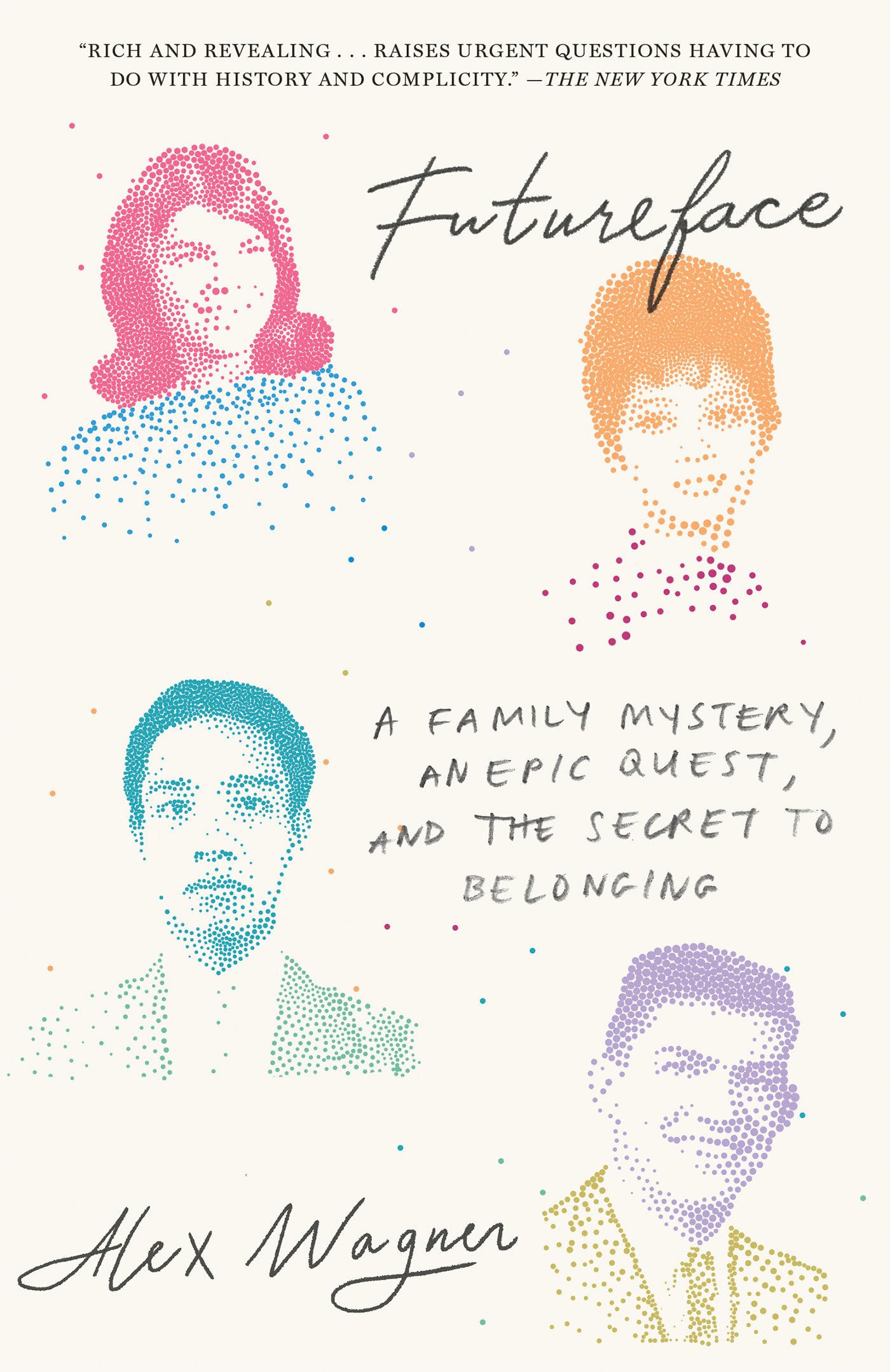 Futureface: A Family Mystery, an Epic Quest, and the Secret to Belonging Social Sciences