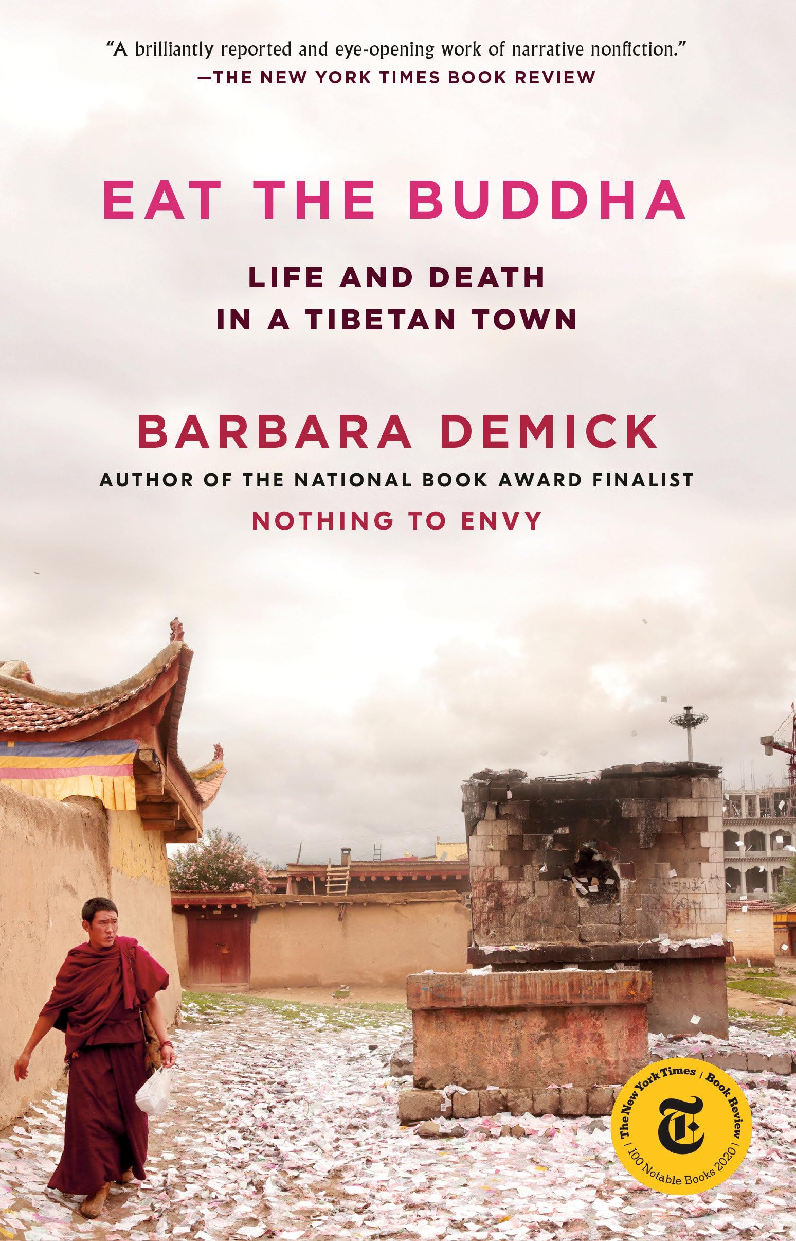 Eat the Buddha: Life and Death in a Tibetan Town book