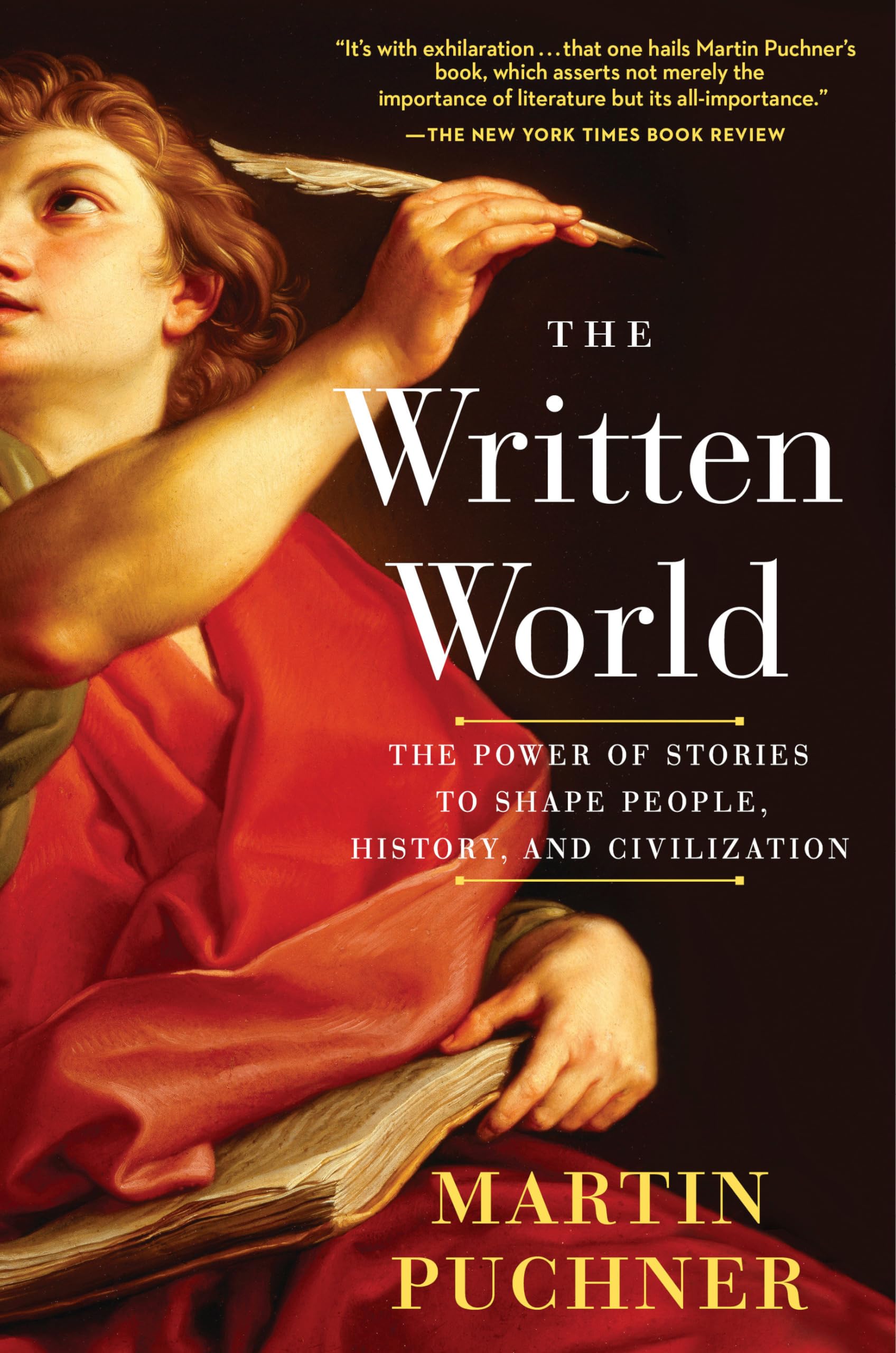 The Written World: The Power of Stories to Shape People, History, and Civilization Poetry