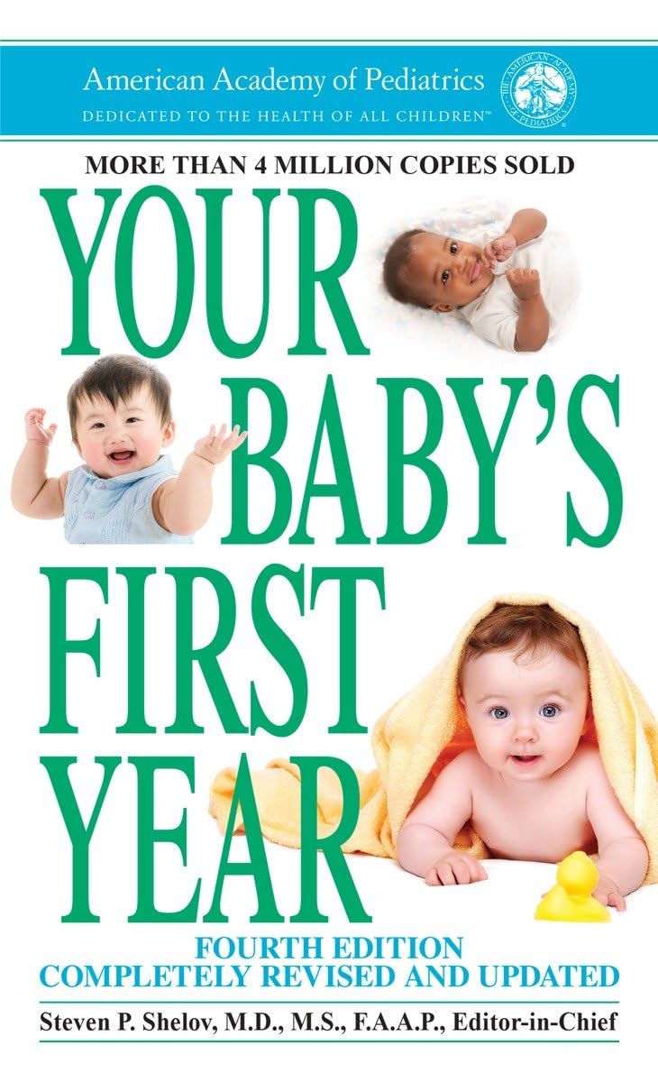 Your Baby's First Year: Fourth Edition Learning & Reference