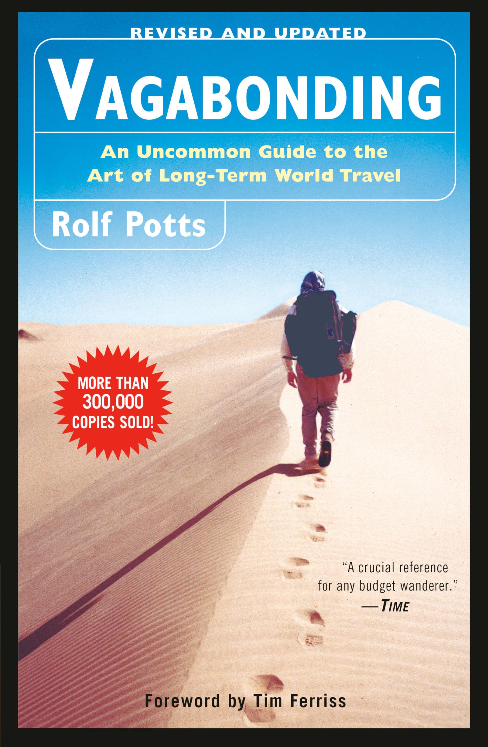 Vagabonding: An Uncommon Guide to the Art of Long-Term World Travel Leisure, Home & Garden