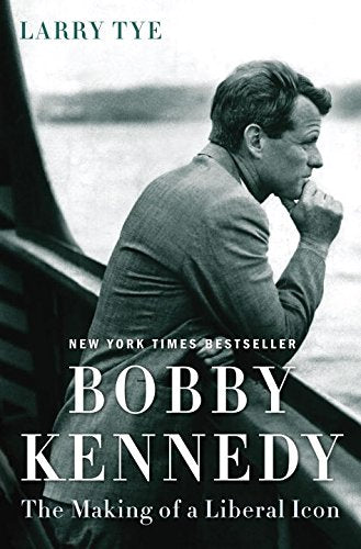 Bobby Kennedy: The Making of a Liberal Icon Memories