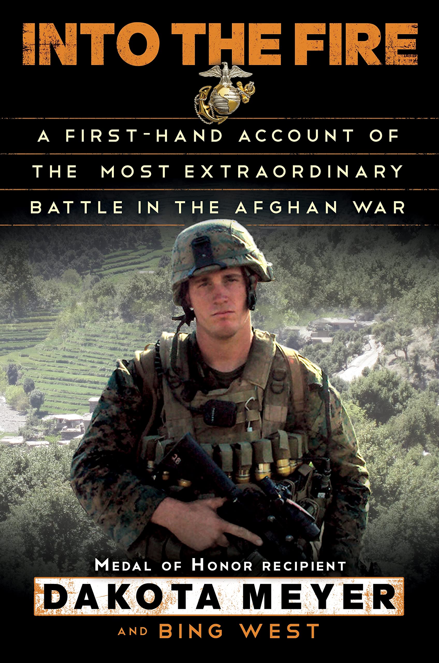 Into the Fire: A Firsthand Account of the Most Extraordinary Battle in the Afghan War Politics & Society