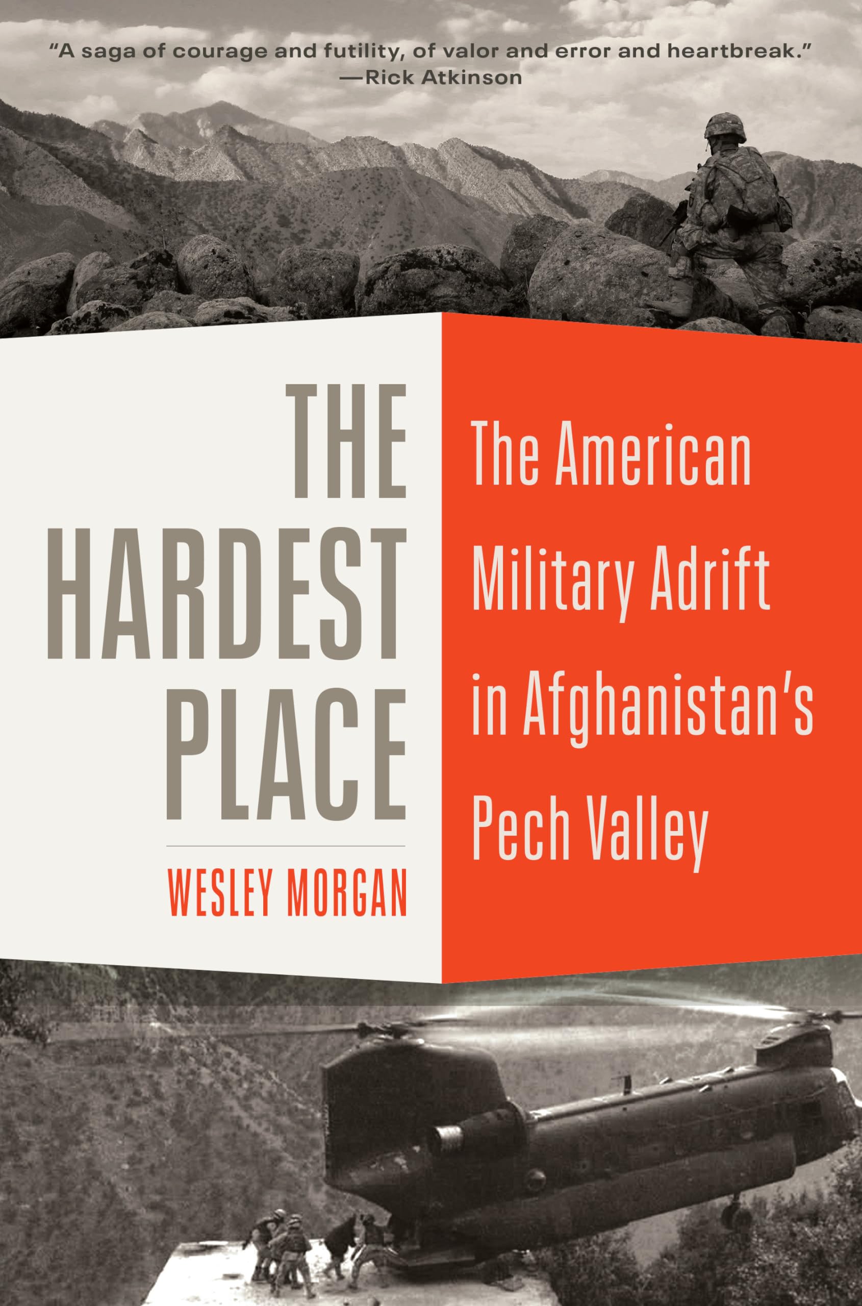 The Hardest Place: The American Military Adrift in Afghanistan's Pech Valley Social Sciences