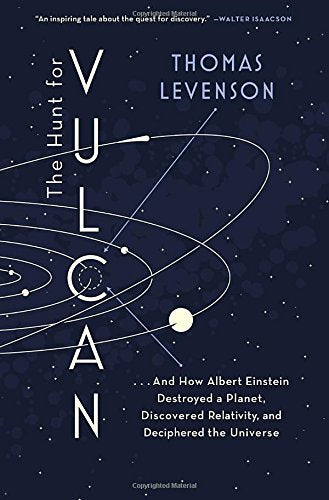 The Hunt for Vulcan: . . . and How Albert Einstein Destroyed a Planet, Discovered Relativity, and Deciphered the Universe Philosophy