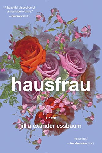 Hausfrau: A Novel Contemporary literature