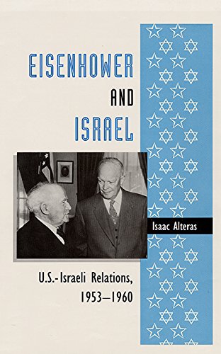 Eisenhower and Israel: US-Israeli Relations, 1953-60 Social Sciences