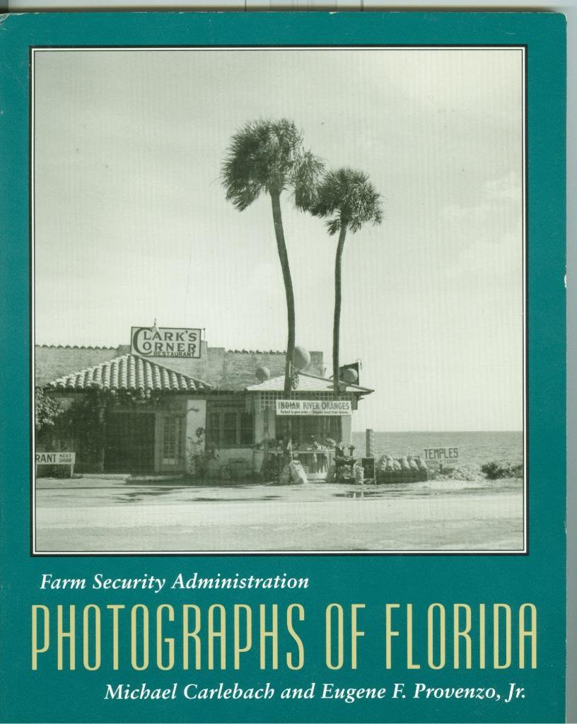 Farm Security Administration Photographs of Florida Social Sciences