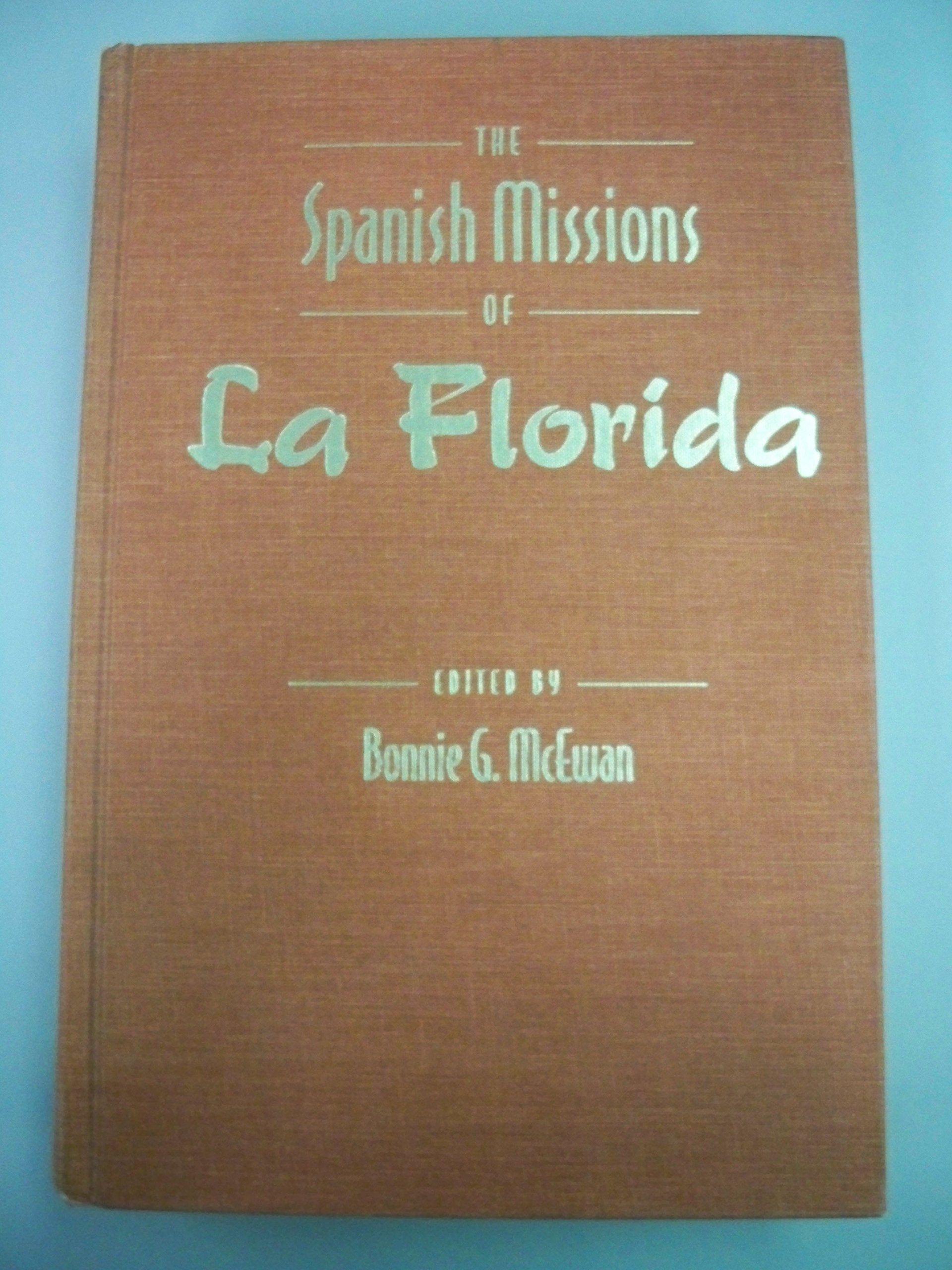 The Spanish Missions of LA Florida Books