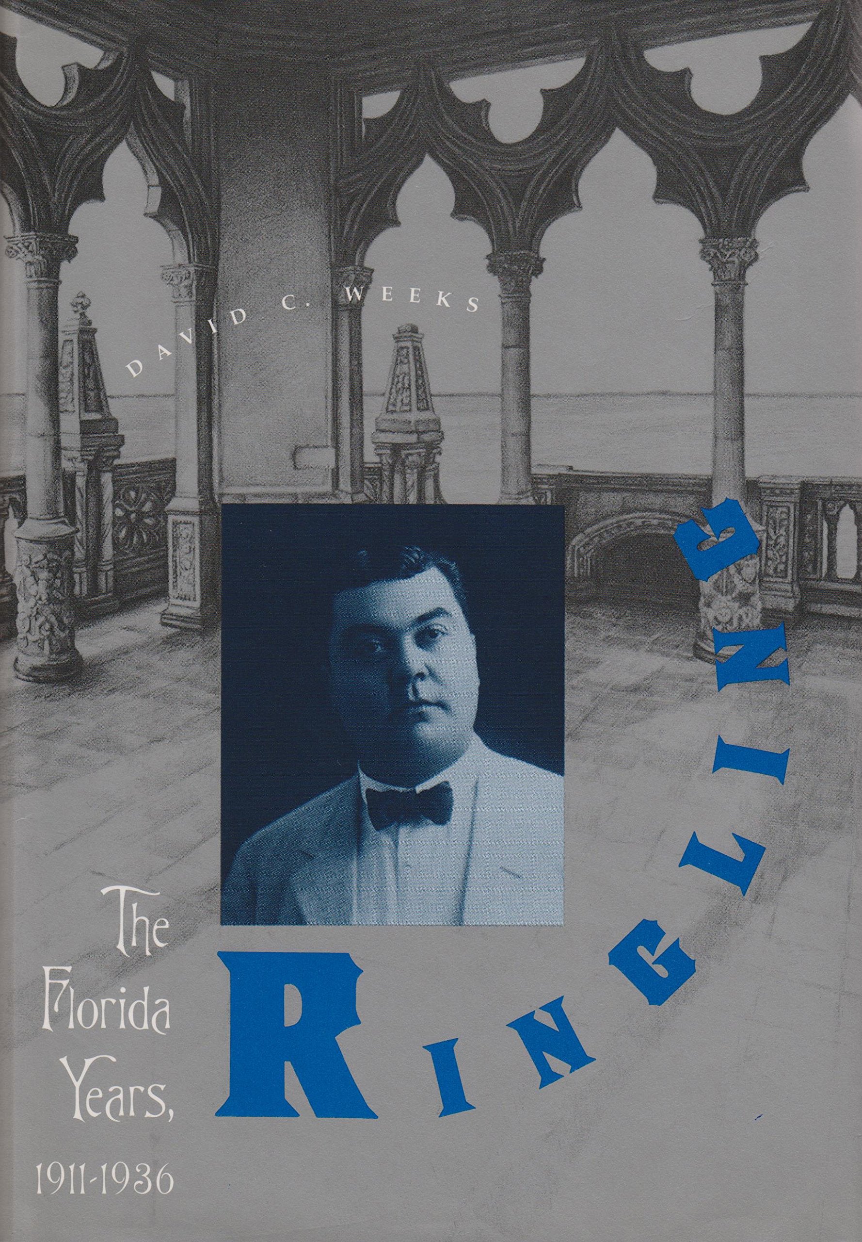 Ringling: The Florida Years, 1911-1936: The Florida Years, 1911-36 Art & Literature