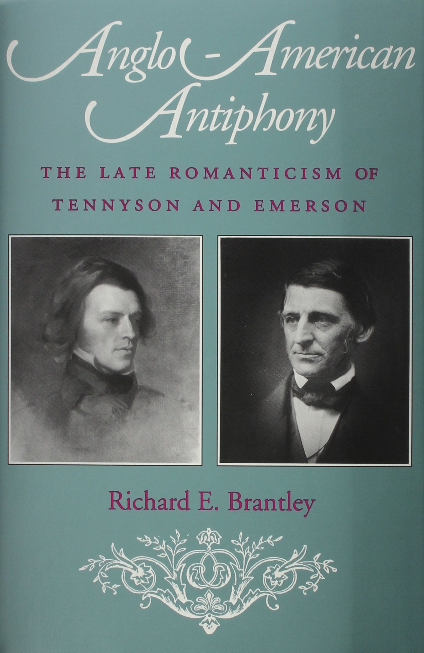 Anglo-American Antiphony: The Late Romanticism of Tennyson and Emerson Contemporary literature