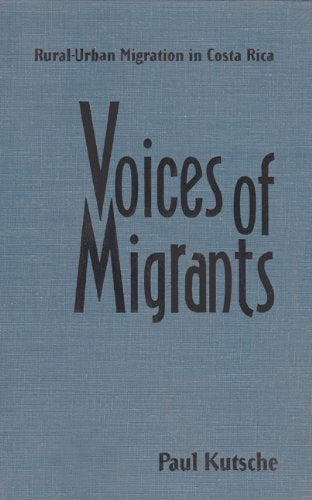 Voices of Migrants: Rural-Urban Migration in Costa Rica Social Sciences
