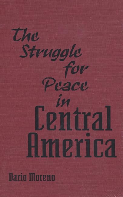 The Struggle for Peace in Central America Reference Books