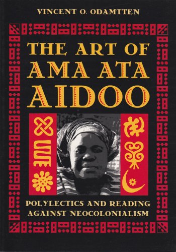 The Art of Ama Ata Aidoo: Polylectics and Reading Against Neocolonialism Social Sciences