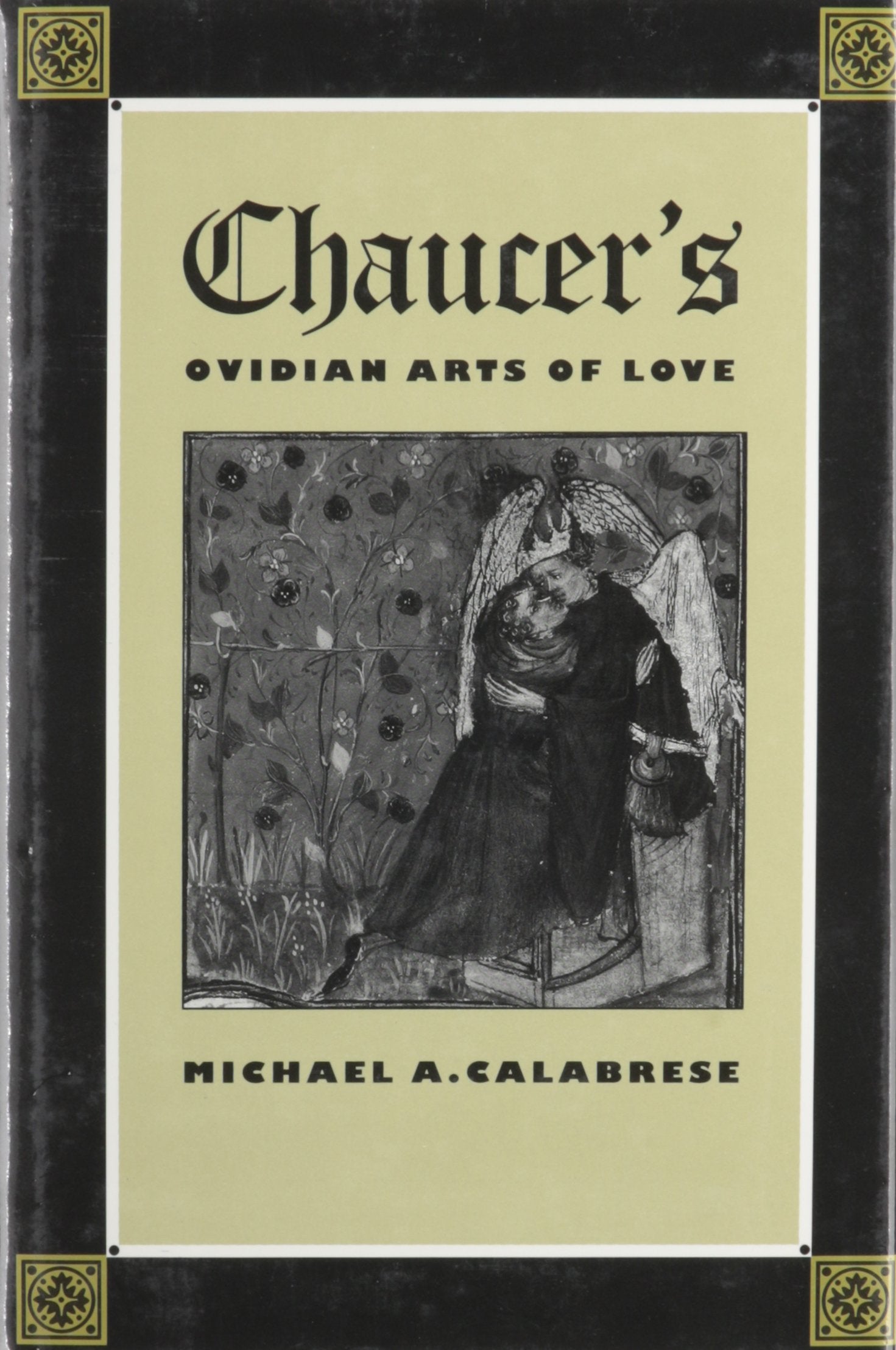 Chaucer's Ovidian Arts of Love Poetry