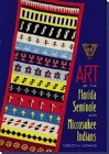Art of the Florida Seminole and Miccosukee Indians Social Sciences