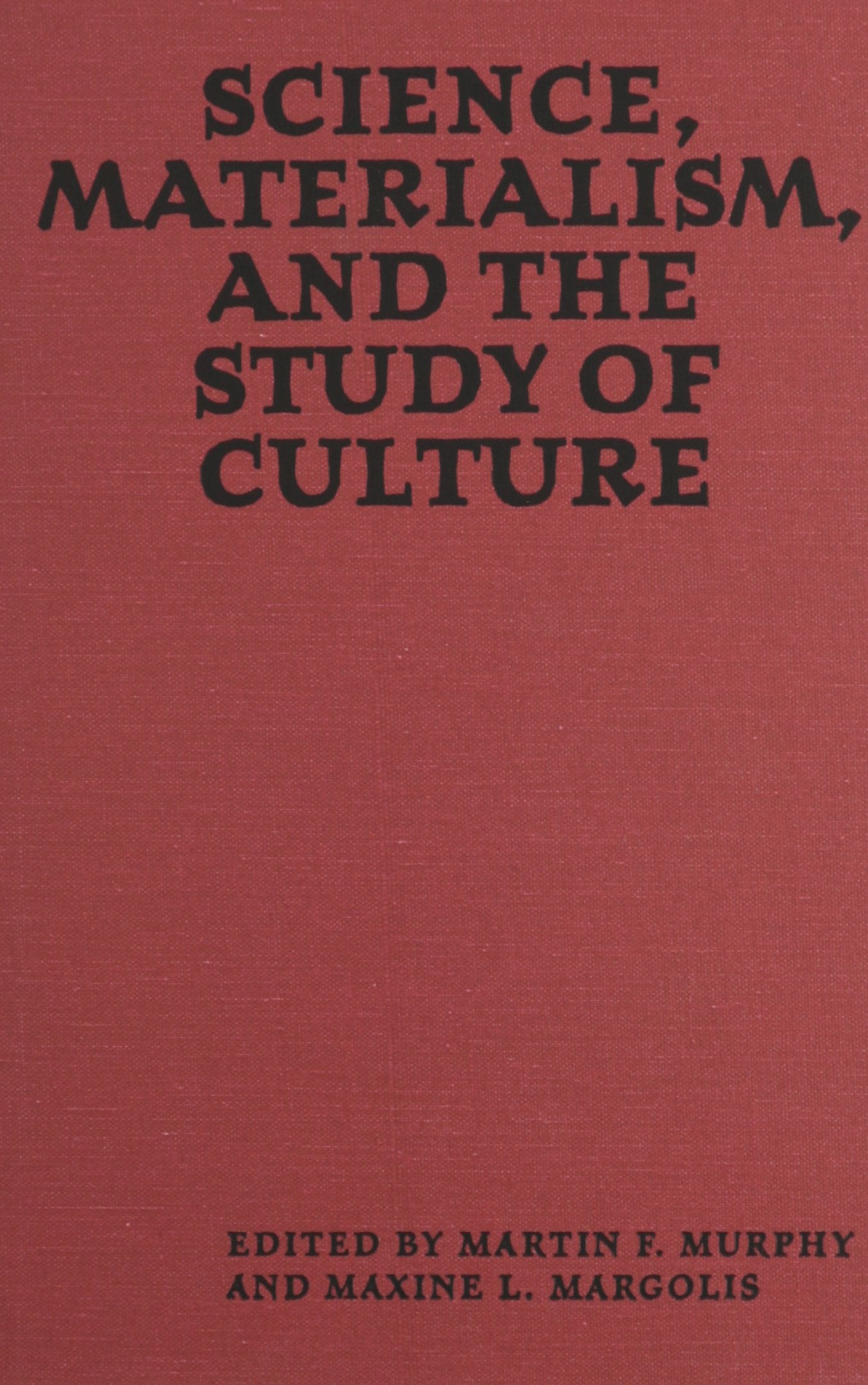 Science, Materialism, and the Study of Culture Social Sciences