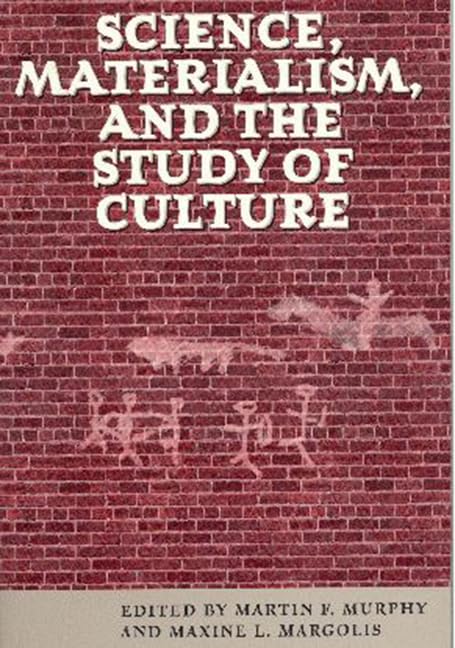 Science, Materialism, and the Study of Culture General education
