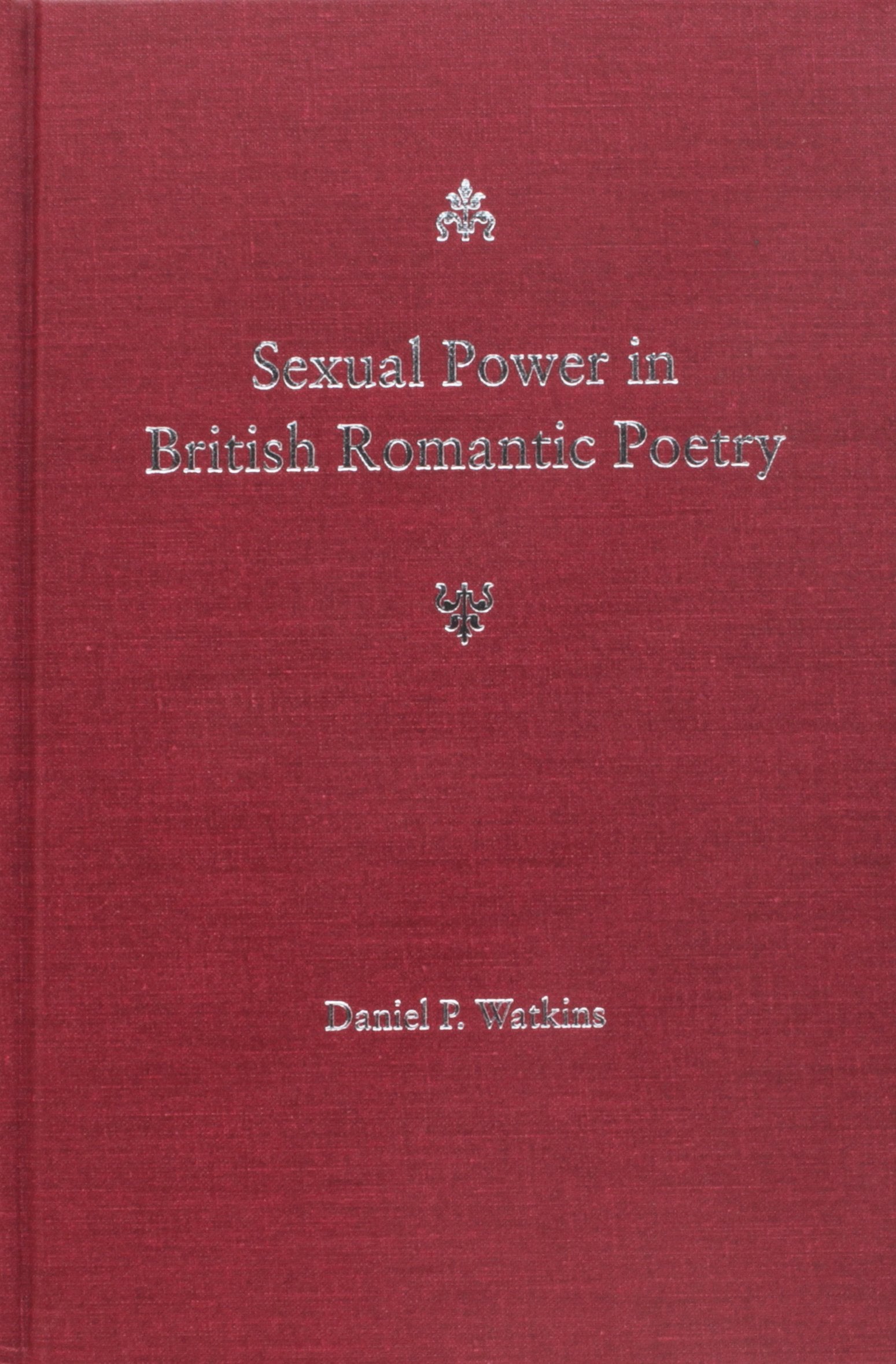 Sexual Power in British Romantic Poetry Social Sciences