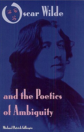 Oscar Wilde and the Poetics of Ambiguity Contemporary literature