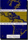Democratic Transitions in Central America Social Sciences