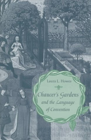 Chaucer's Gardens and the Language of Convention Contemporary literature