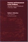 Economy and Environment in the Caribbean: Barbados and the Windwards in the Late 1800s Social Sciences