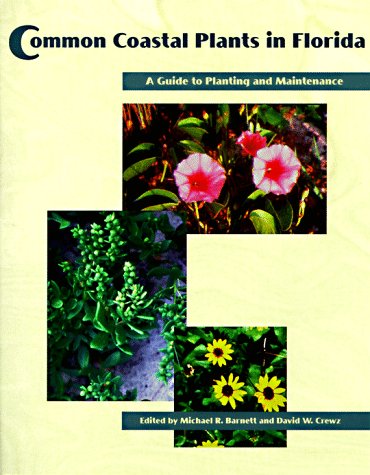 Common Coastal Plants in Florida: A Guide to Planting and Maintenance Garden & Plants