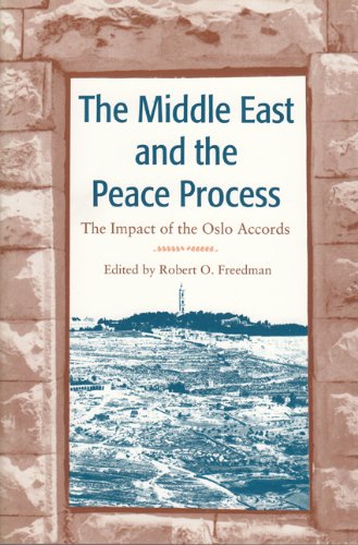 The Middle East and the Peace Process: The Impact of the Oslo Accords Social Sciences