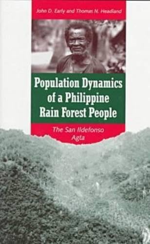 Population Dynamics of a Philippine Rain Forest People: The San Ildefonso Agta Books