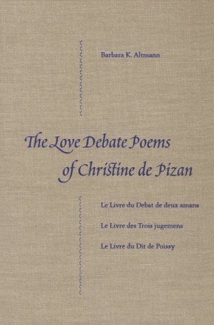 The Love Debate Poems of Christine de Pizan Poetry