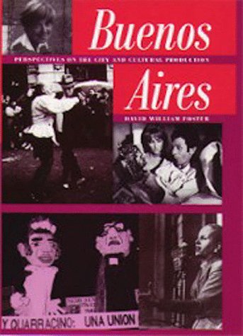 Buenos Aires: Perspectives on the City and Cultural Production Social Sciences