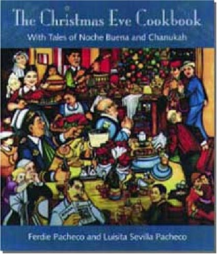 The Christmas Eve Cookbook: With Tales of Nochebuena and Chanukah Books