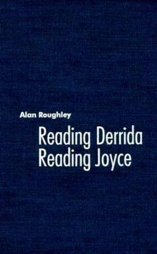 Reading Derrida, Reading Joyce (The Florida James Joyce Series) Philosophy
