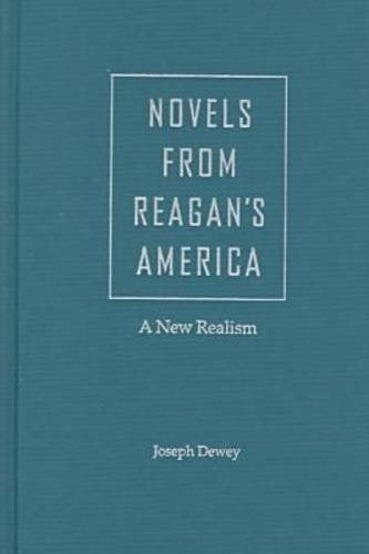 Novels from Reagan's America: A New Realism Poetry