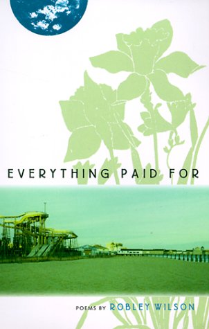 Everything Paid for (University of Central Florida Contemporary Poetry Series) Poetry