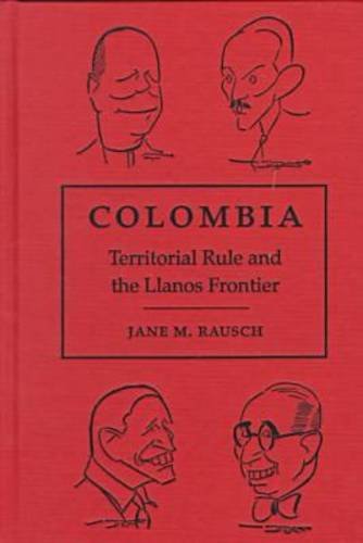 Colombia: Territorial Rule and the Llanos Frontier Film, Art & Culture