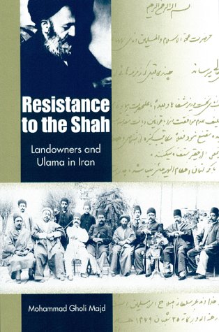 Resistance to the Shah: Landowners and Ulama in Iran Business, Finance & Career
