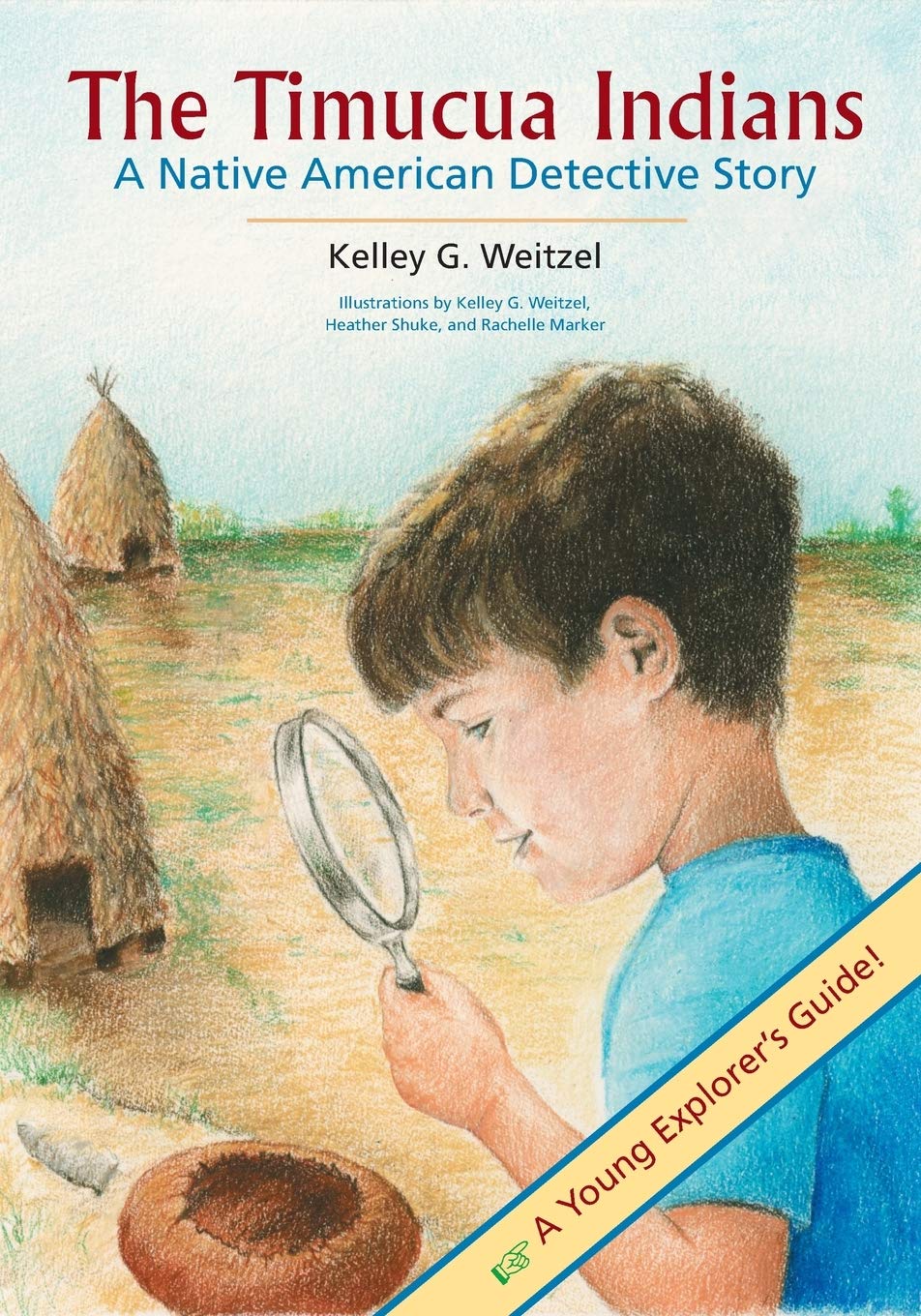 The Timucua Indians -- A Native American Detective Story (Upf Young Readers Library) Non-fiction